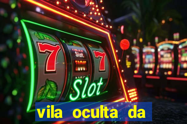 vila oculta da folha telegram